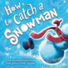 The product title “How to Catch a Snowman” is already within the 4-7 word limit and does not need to be shortened