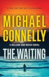 The Waiting: Ballard And Bosch Novel