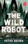 The Wild Robot Volume 1