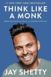 Think Like A Monk: Train Your Mind