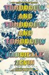 Tomorrow, And Tomorrow, And Tomorrow Novel