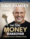 Total Money Makeover: Proven Financial Plan