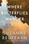 Where Butterflies Wander: Novel