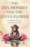 Zen Monkey Lotus Flower: 52 Stories