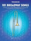 101 Broadway Songs Trombone