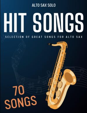 70 Hit Songs For Alto Sax