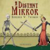 A Distant Mirror: The Calamitous 14th Century by Barbara Tuchman