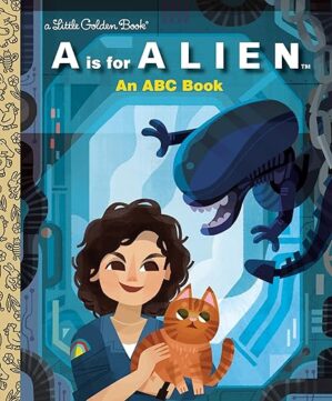 A Is For Alien: An ABC Book