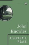 A Separate Peace by John Knowles