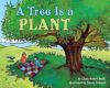 A Tree Is A Plant By Clyde Robert Bulla
