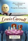 Alice Adventures In Wonderland And Through The Looking Glass By Lewis Carroll