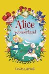 Alice In Wonderland By Lewis Carroll