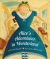 Alice’s Adventures In Wonderland By Lewis Carroll