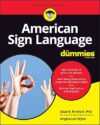 American Sign Language For Dummies by Adan R. Penilla II