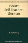 Berlitz Self-Teacher: German by Berlitz Editors