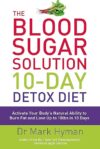 Blood Sugar Solution 10 Day Detox Diet by Dr. Mark Hyman