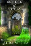 Blue Bells Trilogy: Book One