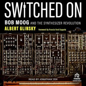 Bob Moog And The Synthesizer Revolution