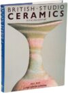 British Studio Ceramics By Jeffrey Jones