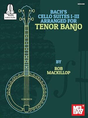 Cello Suites I-III for Tenor Banjo