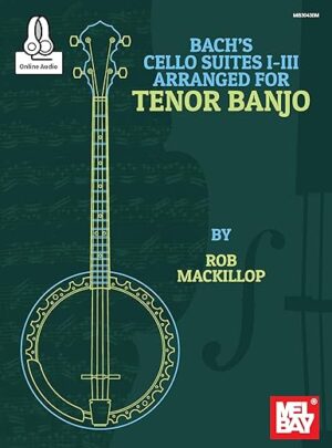 Cello Suites I-III for Tenor Banjo