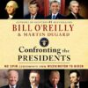 Confronting The Presidents: No Spin Assessments From Washington To Biden By David R. Locke