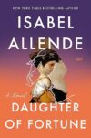 Daughter Of Fortune: A Novel By Isabel Allende