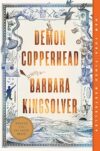 Demon Copperhead: A Novel By Barbara Kingsolver
