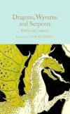 Dragons, Wyverns And Serpents