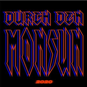 Durch Den Monsun 2020