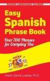 Easy Spanish Phrase Book New Edition: Over 700 Phrases For Everyday Use By Author’s Name