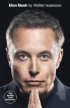 Elon Musk by Ashlee Vance