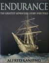 Endurance: An Illustrated Account of Shackleton’s Incredible Voyage to the Antarctic by Alfred Lansing