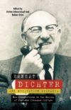 Ernest Dichter And Motivation Research: New Perspectives On The Making Of Post-War Consumer Culture By Author’s Name
