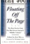 Floating Off The Page: The Best Stories From The Wall Street Journal’s “Middle Column” By Author’s Name