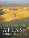 HarperCollins Atlas Of Bible History