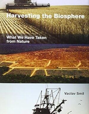 Harvesting The Biosphere