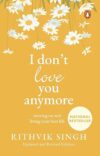I Don’t Love You Anymore
