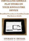 installing Google play store on your kindle fire device