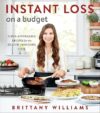 Instant Loss On A Budget