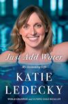 Just Add Water: My Swimming Life By Author’s Name