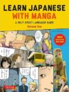 Learn Japanese With Manga Volume Two: A Self-Study Language Guide By Author’s Name