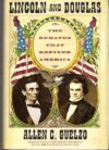 Lincoln And Douglas: The Debates That Defined America By Allen C. Guelzo