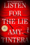 Listen For The Lie: A Novel By Author’s Name
