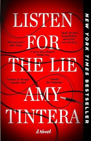 Listen For The Lie: A Novel By Author's Name