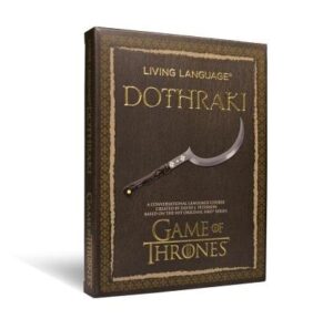 Living Language: Dothraki By David J. Peterson