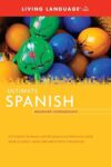 Living Language Ultimate Spanish Beginner-Intermediate by Living Language