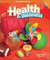 Macmillan/Mcgraw-Hill Health & Wellness: Teacher’s Edition Grade 1 (Elementary Health)
