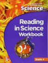 Macmillan/McGraw-Hill Science, Grade 4, Reading In Science Workbook