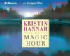 Magic Hour By Kristin Hannah